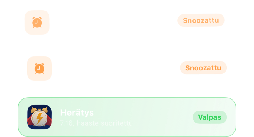 Kaksi torkutettua herätystä päällekkäin ja sitten yksi, joka sammutettiin lopullisesti haasteen jälkeen