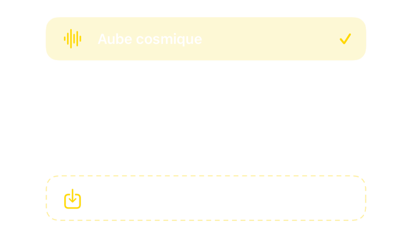 Le sélecteur de sons avec les sonneries intégrées et l'option d'importer les vôtres