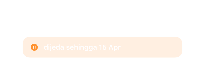 Penggera dijeda sehingga 15 April dan bukannya dipadam