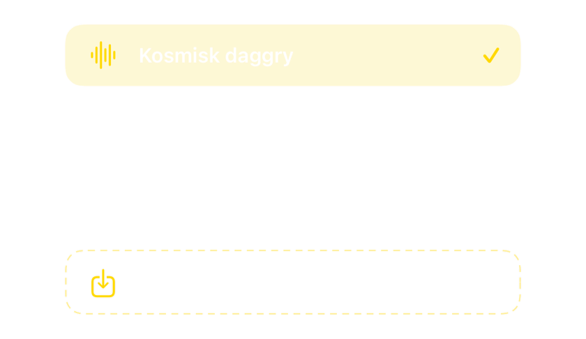 Lydvelgeren med innebygde alarmlyder og mulighet for å importere dine egne