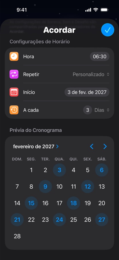 Um horário de despertar próprio que se repete a cada três dias, com prévia do calendário
