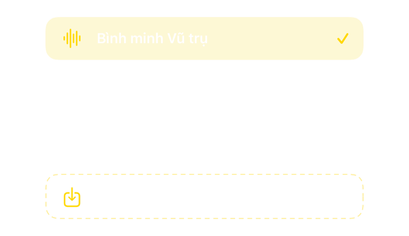 Bộ chọn âm thanh với các âm báo thức có sẵn và cách nhập âm của riêng bạn