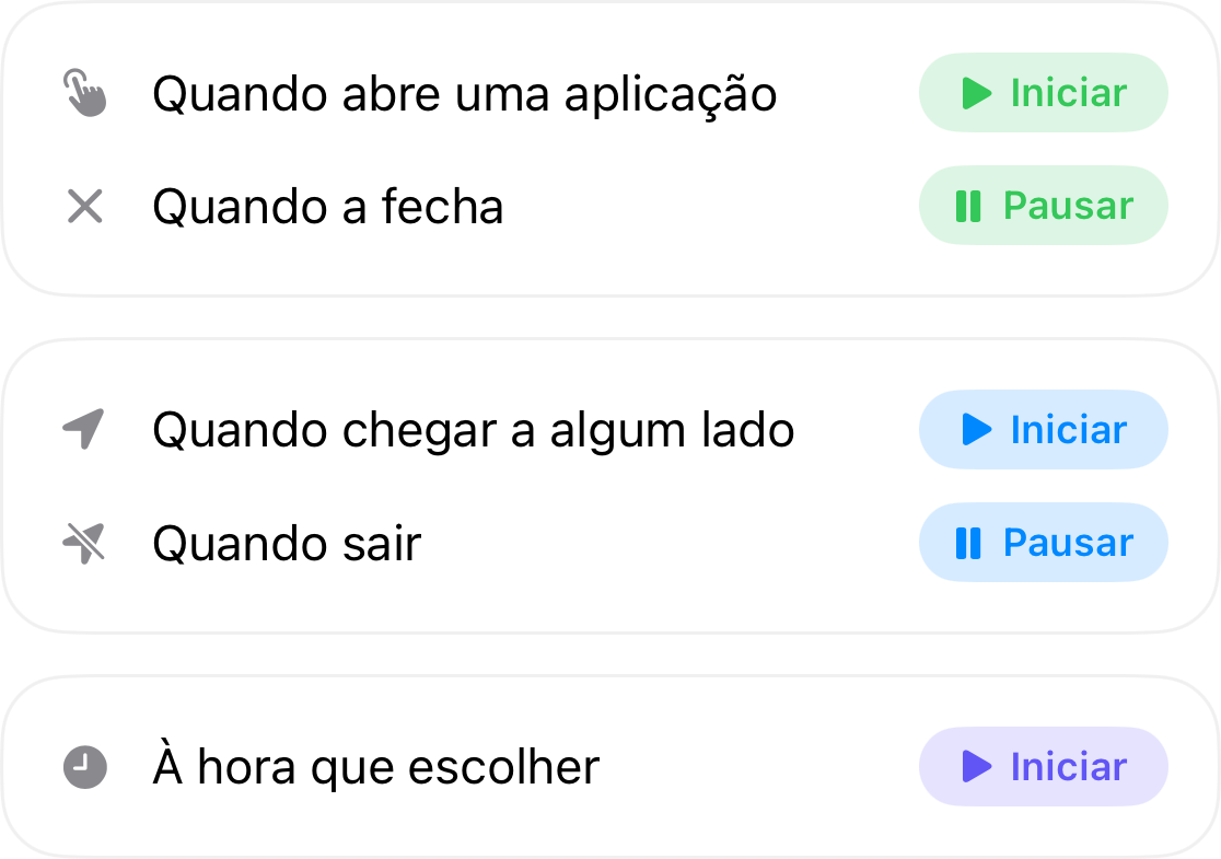 Gatilhos de automação: inicia ao abrir uma app e pausa ao fechá-la, inicia ao chegar a um local e pausa ao sair, e inicia à hora que escolher
